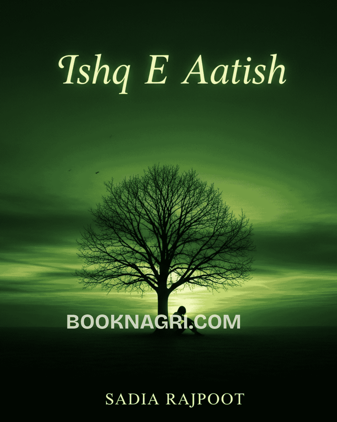 Ishq E Aatish Novel by Sadia Rajpoot