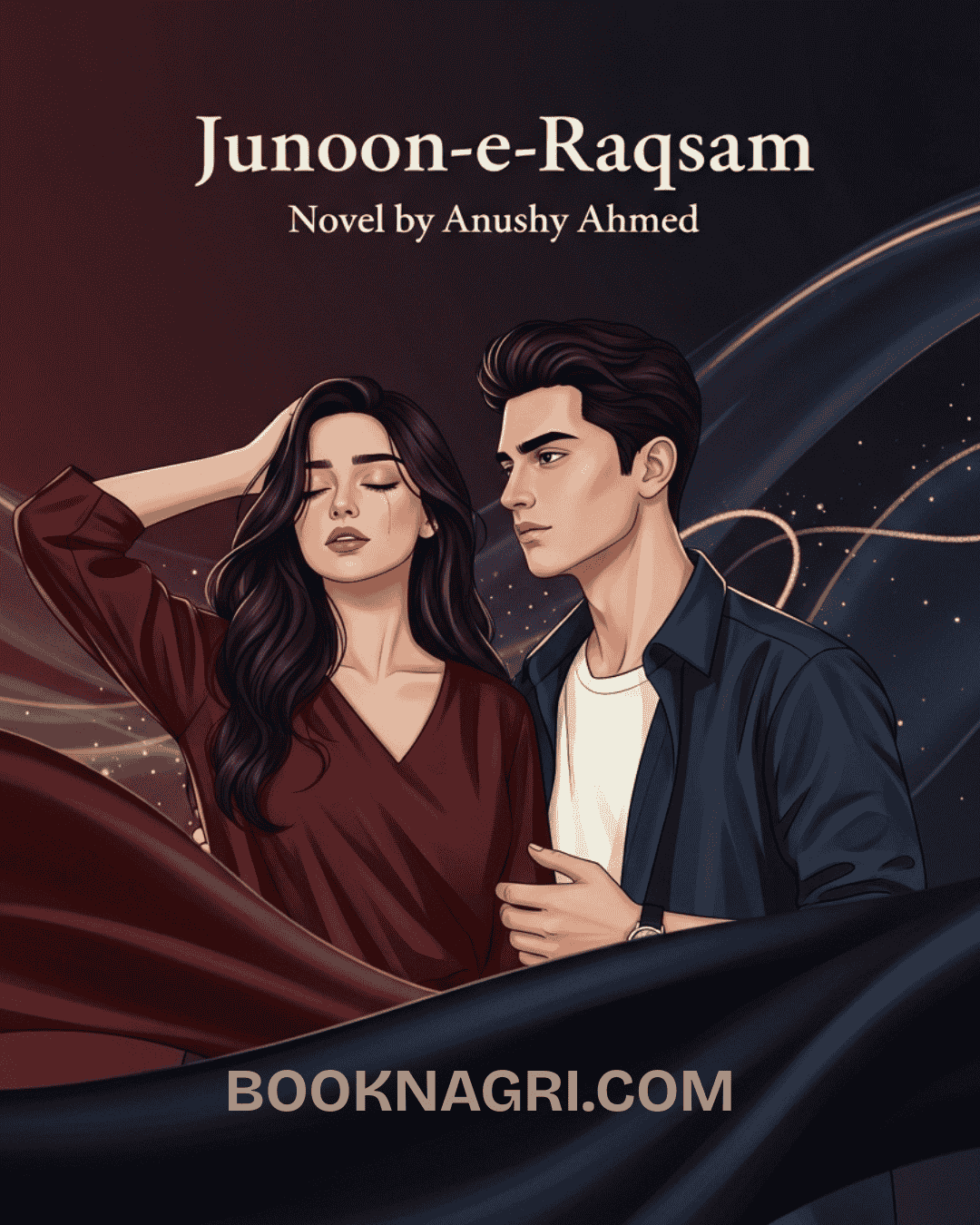 Junoon-e-Raqsam Novel By Anushy Ahmed.