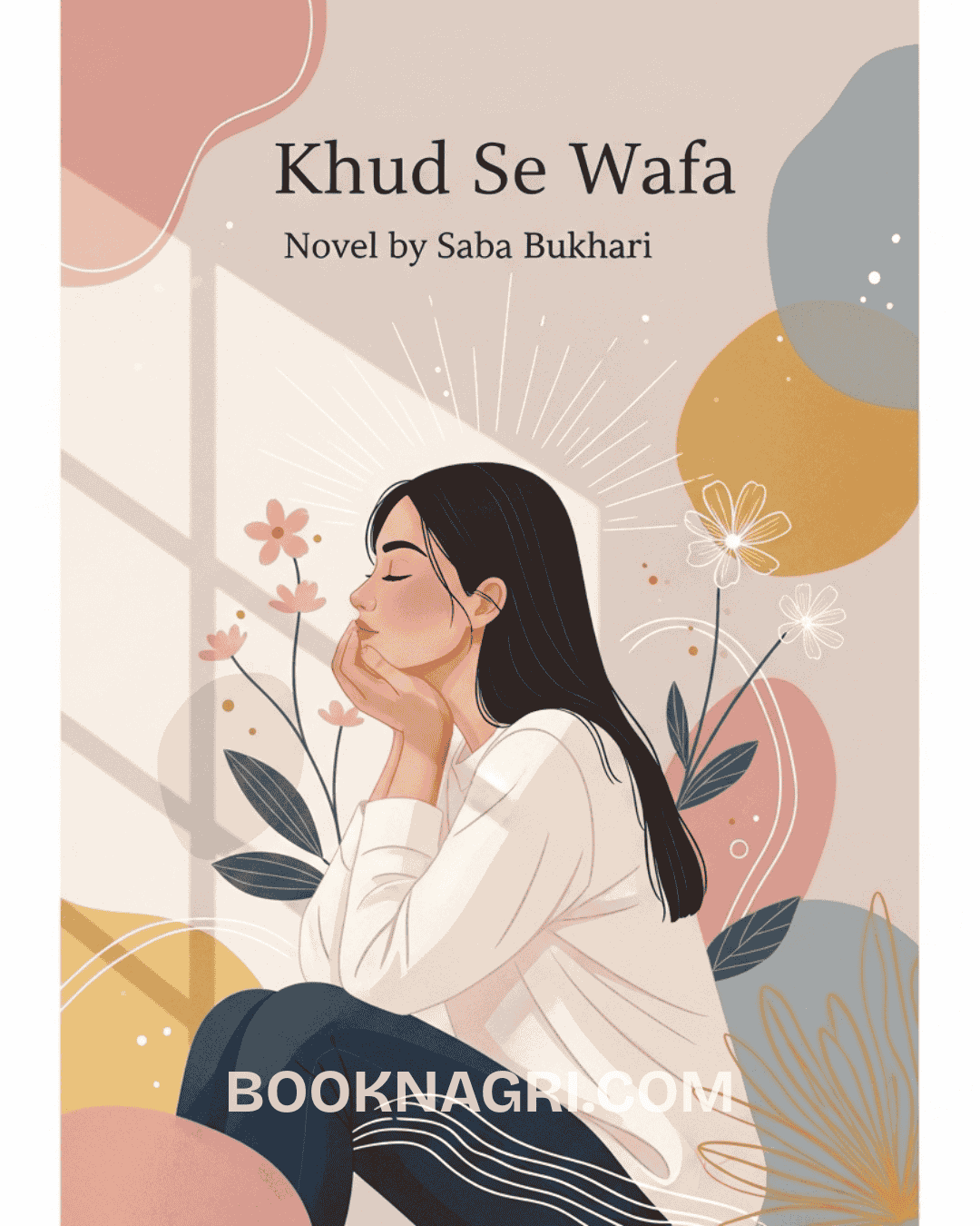Khud Se Wafa Novel By Saba Bukhari.