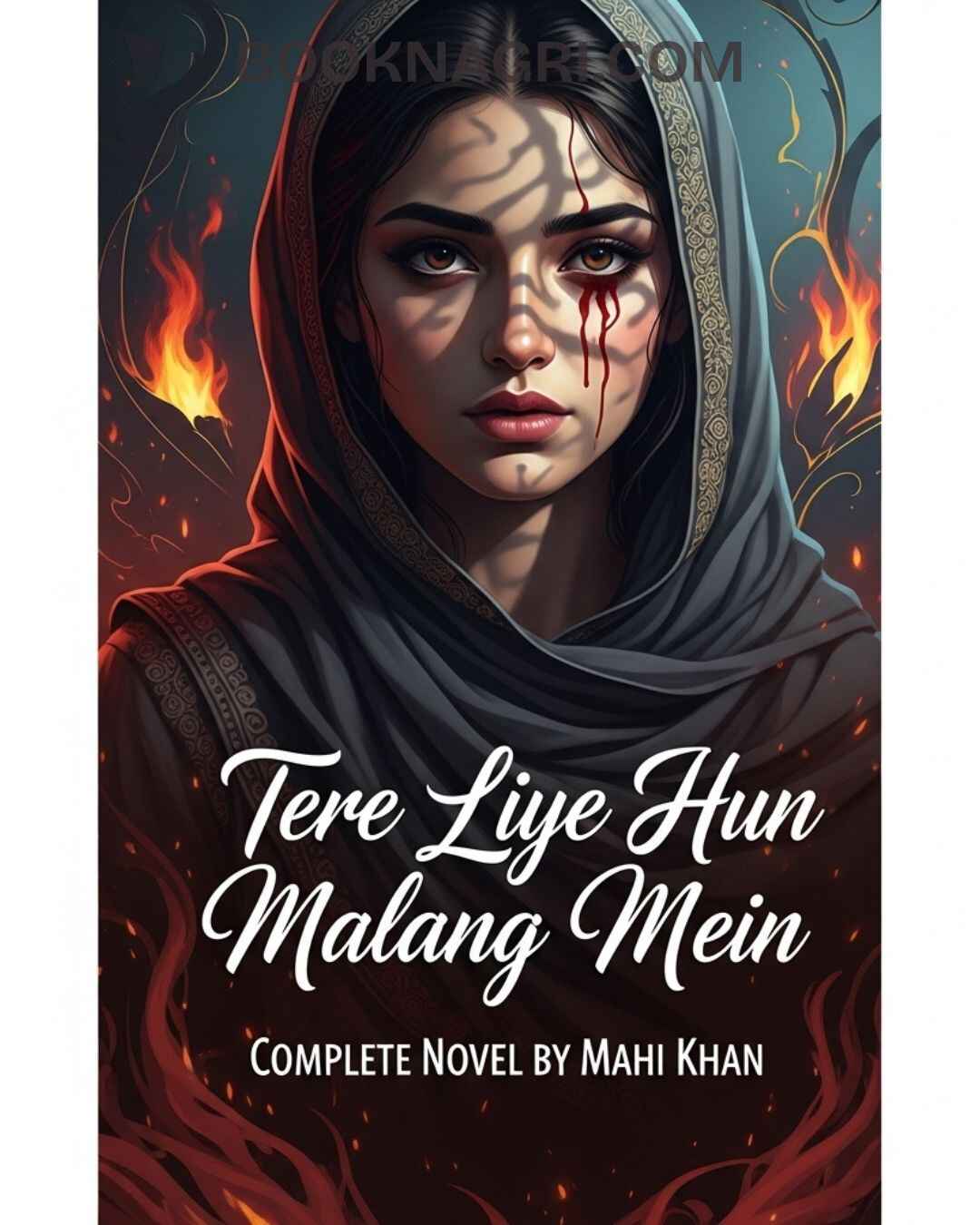 Tere Liye Hun Malang Mein Novel by Mahi Khan