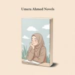 Umera Ahmed Novels