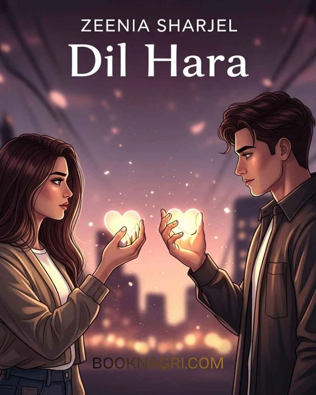 Dil Hara Novel by Zeenia Sharjeel Complete PDF
