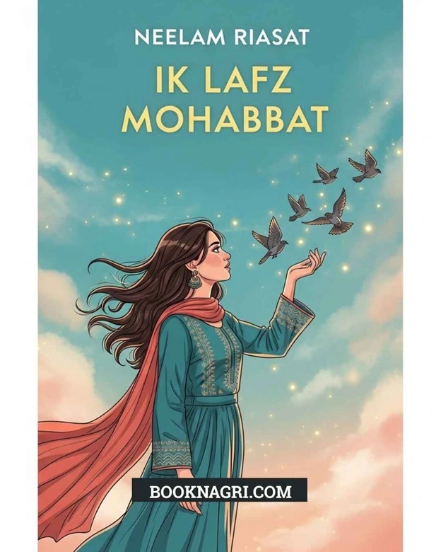 Ik Lafz Mohabbat Urdu Novel by Neelam Riasat