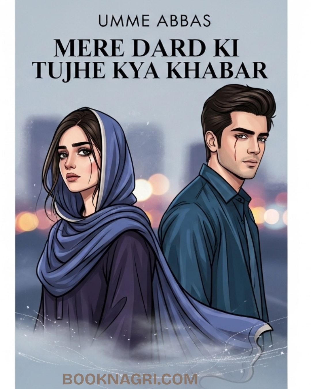 Mere Dard Ki Tujhe Kya Khabar Urdu Novel by Umme Abbas