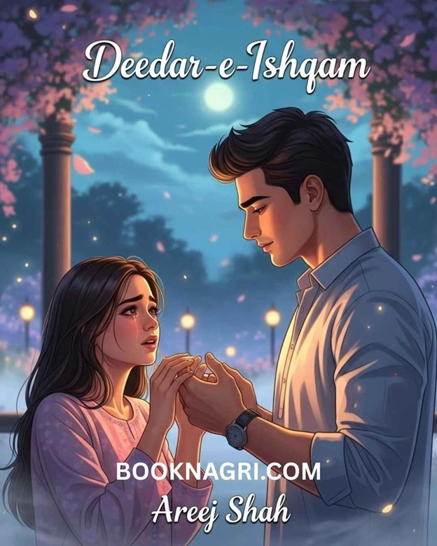 Deedar e Ishqam Novel by Areej Shah