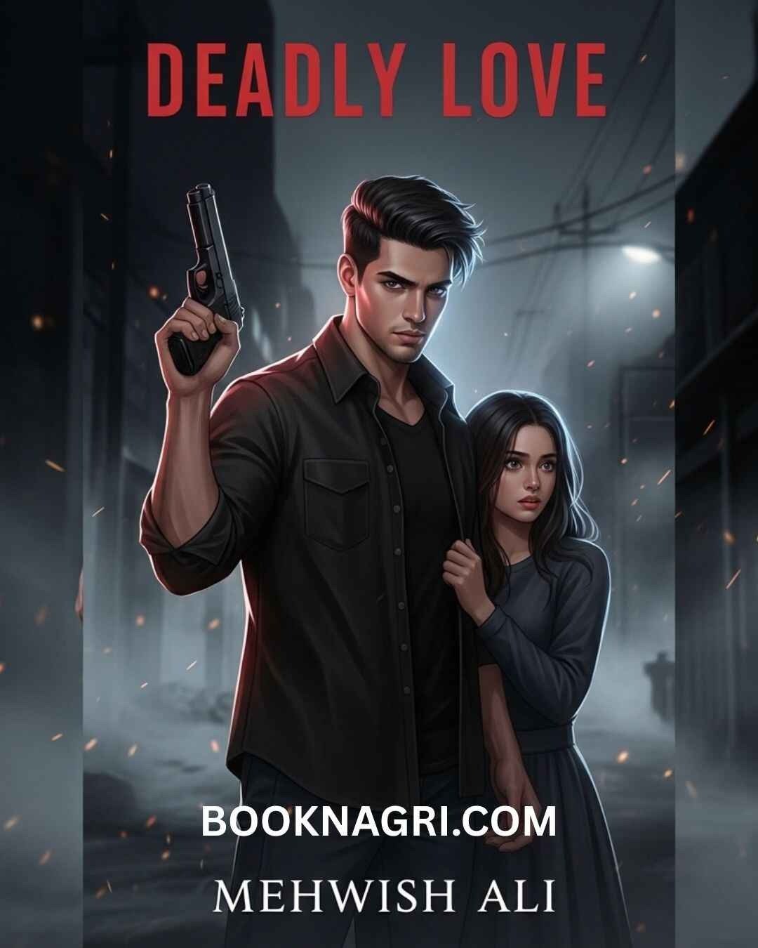 Deadly Love Novel by Mehwish Ali