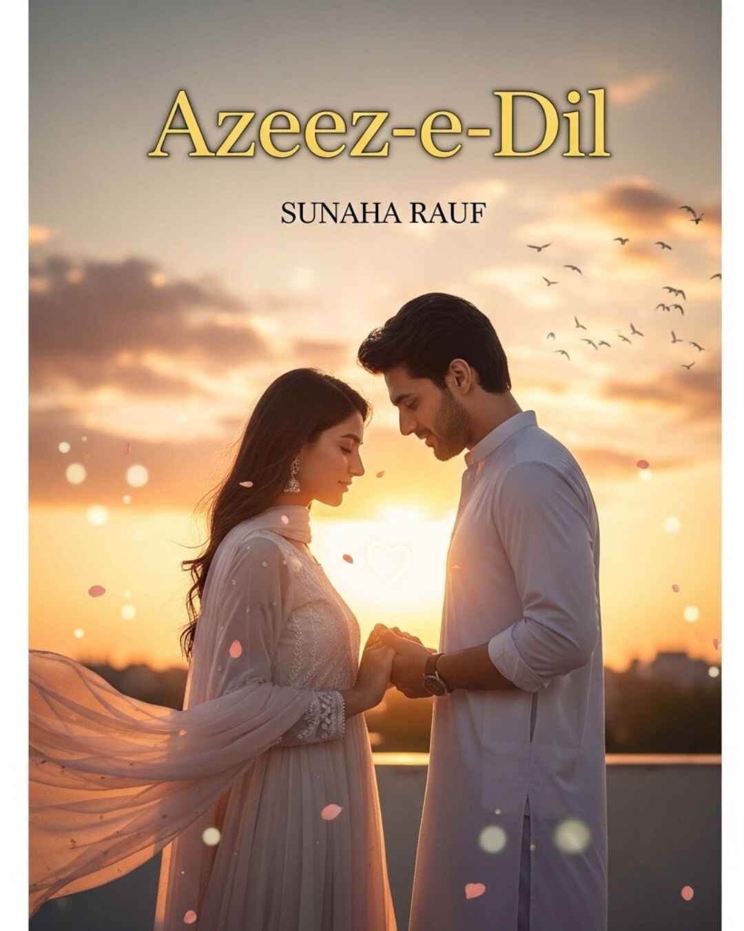 Azeez e Dil Novel by Suneha Rauf Complete PDF