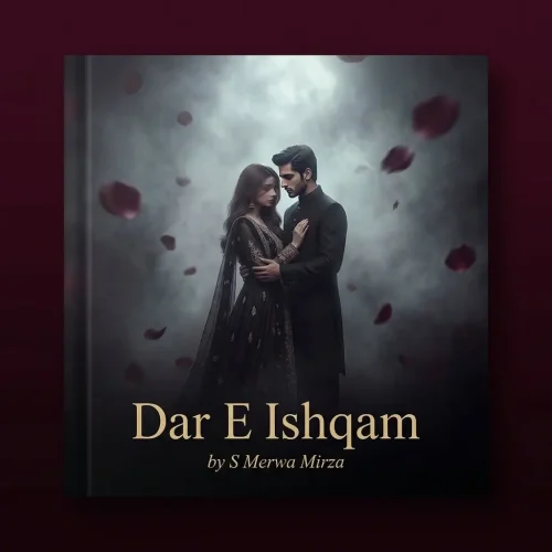 Dar E Ishqam Urdu Novel by S Merwa Mirza