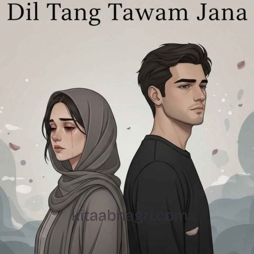 Dil Tang Tawam Jana Novel by Farwa Khalid