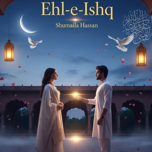 Ehl E Ishq Urdu Novel by Shumaila Hassan