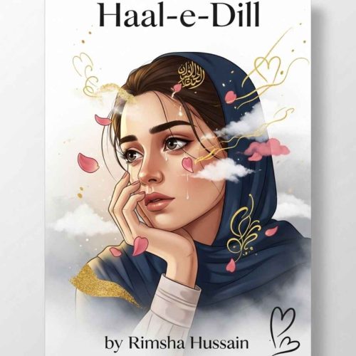 Haal e Dil by Rimsha Hussain - Complete Urdu Novel