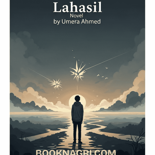 Lahashil Complete Novel By Umera Ahmed