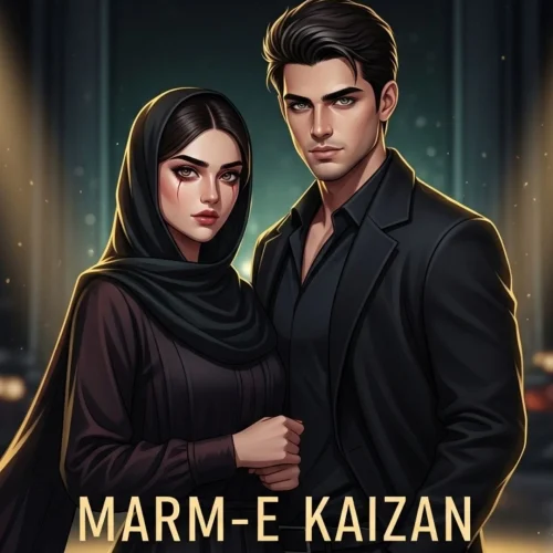 Marm E Kaizan Novel by Areej Shah Complete PDF