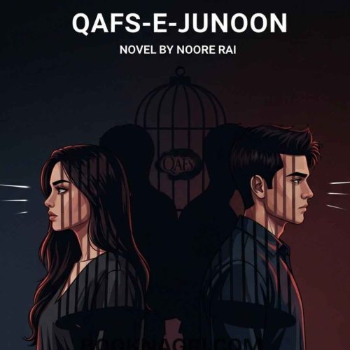 Qafs e Junoon Novel By Noore Rai Bold Dark Romance