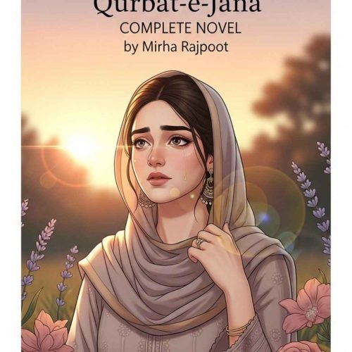 Qurbat E Jana Novel by Mirha Rajpoot