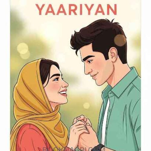 Yaariyan by Sidra Sheikh - Complete Urdu Novel